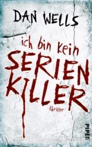 Cover: Ich bin kein Serienkiller, Dan Wells