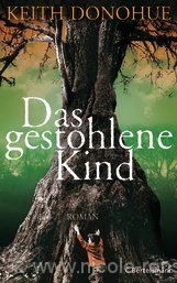 Das gestohlene Kind von Keith Donohue bei amazon