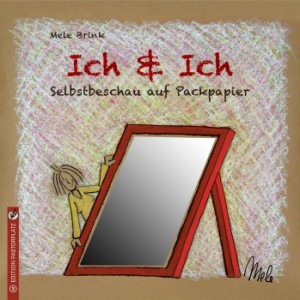 Ich und Ich von Mele Brink