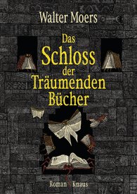 Das Schloss der Träumenden Bücher von Walter Moers, Oktober 2015