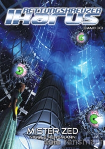 Mister Zed Rettungskreuzer Ikarus #33 Science-Fiction-Roman Originalausgabe als Taschenbuch Atlantis Verlag 2008