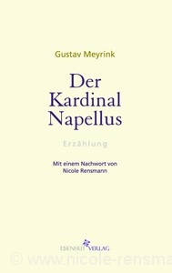 Gustav Meyrink, »Kardinal Napellus« Mit einem Nachwort von Nicole Rensmann Eisenhut Verlag, 11/2009