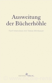 »Ausweitung der Bücherhöhle«, Fünf Interviews mit Tobias Wimbauer