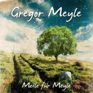   © Cover: Meile für Meyle von Gregor Meyle