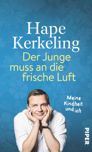 © Cover: "Der Junge muss an die frische Luft" von Hape Kerkeling / Piper Verlag