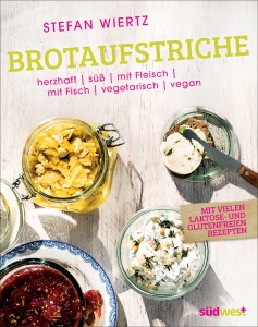 Brotaufstriche von Stefan Wiertz / Südwest Verlag