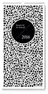 © Cover: Rezepte für die Zukunft - Kalender 2016 / Becker Joest Volk Verlag