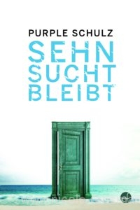 © Cover: »Sehnsucht bleibt« von Purple Schulz
