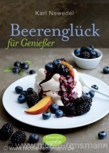 Cover: »Beerenglück für Genießer« von Karl Newedel / Bassermann