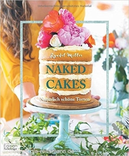© Cover: »Naked Cakes« von Lyndel Miller / Edition Fackelträger