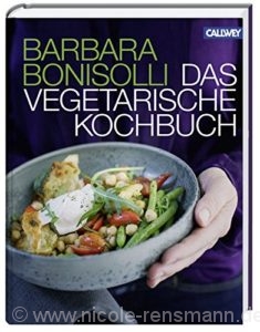 © Cover: »Das vegetarische Kochbuch« von Barbara Bonisolli / Callwey Verlag