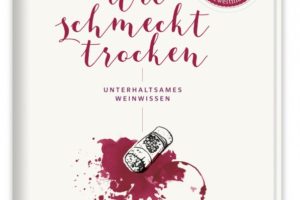 © Cover: »Wie schmeckt trocken« von Markus del Monego / Süddeutsche Zeitung Edition