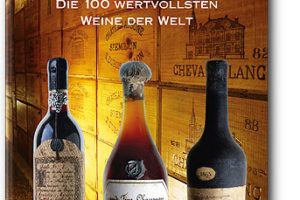 Cover: Wein. Die wertvollsten Weine der Welt