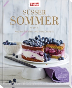 © »Süßer Sommer« von essen & Trinken / Edition Fackelträger 