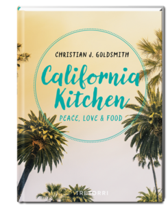 © Cover: »California Kitchen« Peace, Love & Food von Christian J. Goldsmith / TRETORRI Verlag