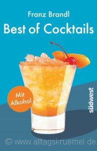 © Cover: »Best of Cocktails« von Franz Brandl / Südwest Verlag