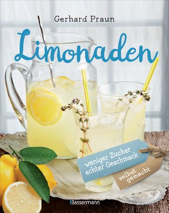 © Cover: »Limonaden« von Gerhard Praun / Bassermann Verlag